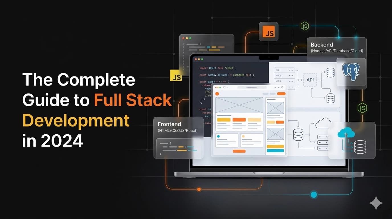 Full Stack Development Guide 2024